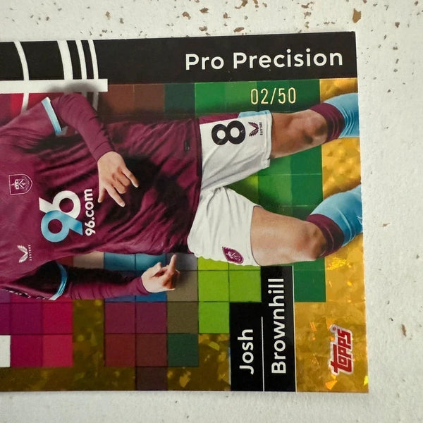 Topps Premier League 25/26 Josh Brownhill Pro Precision Gold Parallel /50